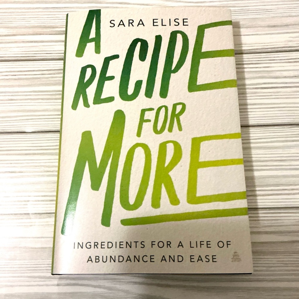 A Recipe for More a Book by Sara Elise